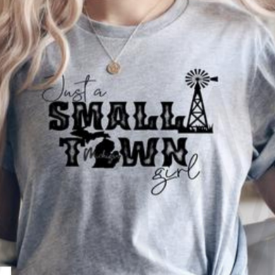 Just A Small Town Mi Girl (Michigan) Shirts