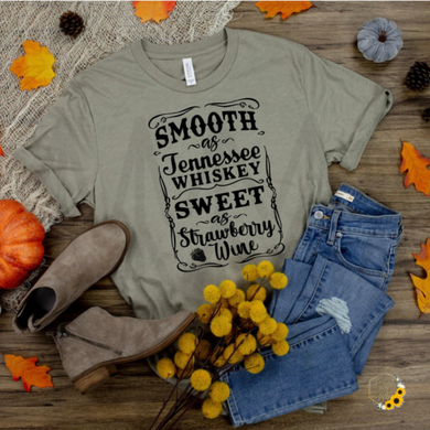 Smooth As Tennessee Whiskey Sweet Strawberry Wine - Black Lettering Both & Shirts