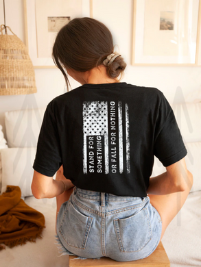 Stand For Something - White Lettering Shirts