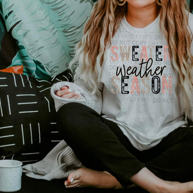 Sweater Weather Season Shirts