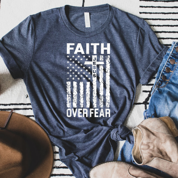 Faith Over Fear Shirts