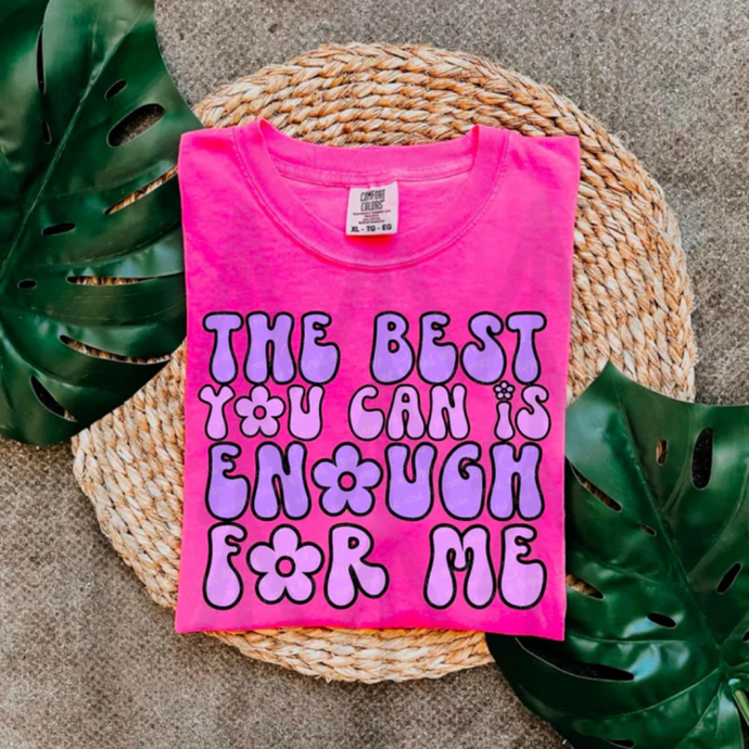 The Best You Can Is Enough For Me - Purple