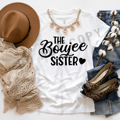 The Boujee Sister Shirts