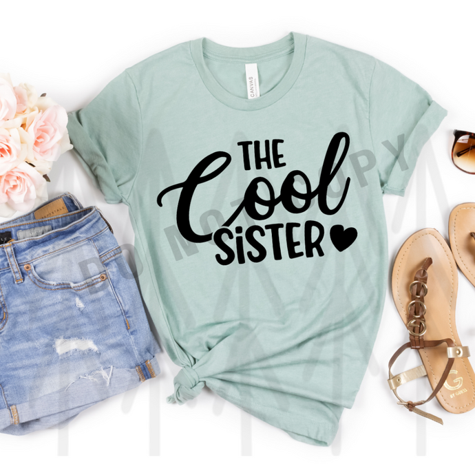 The Cool Sister Shirts