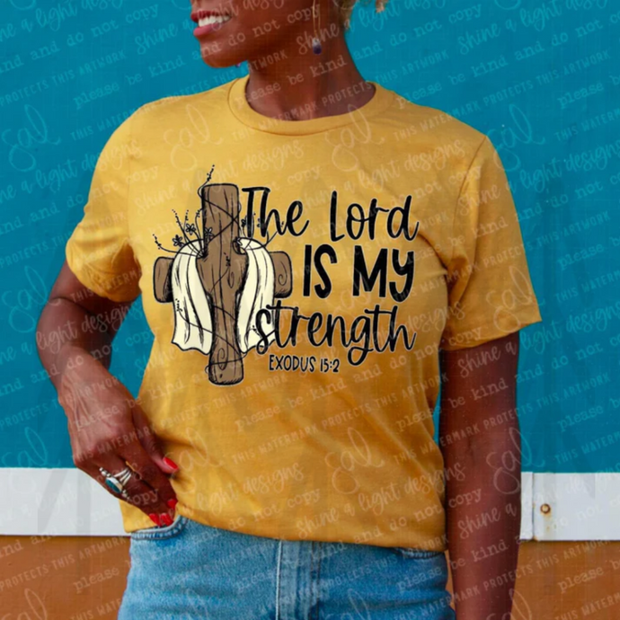 The Lord Is My Strength