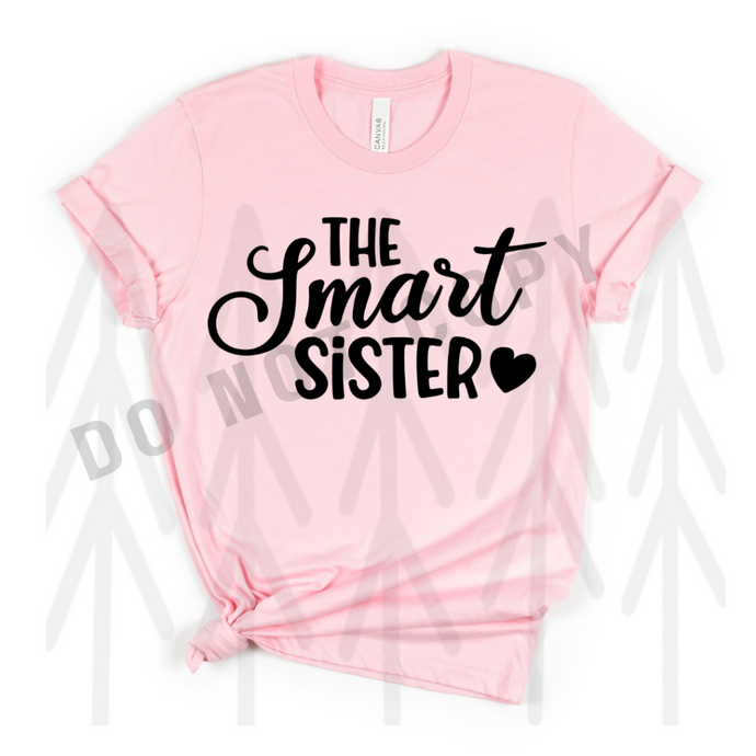 The Smart Sister Shirts