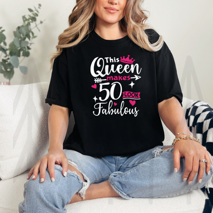 This Queen Makes 50 Look Fabulous - White