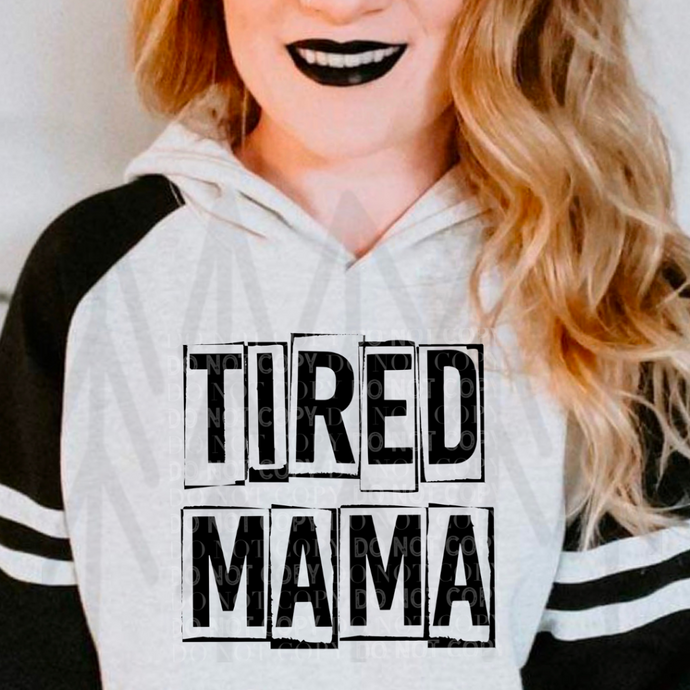 Tired Mama - Black