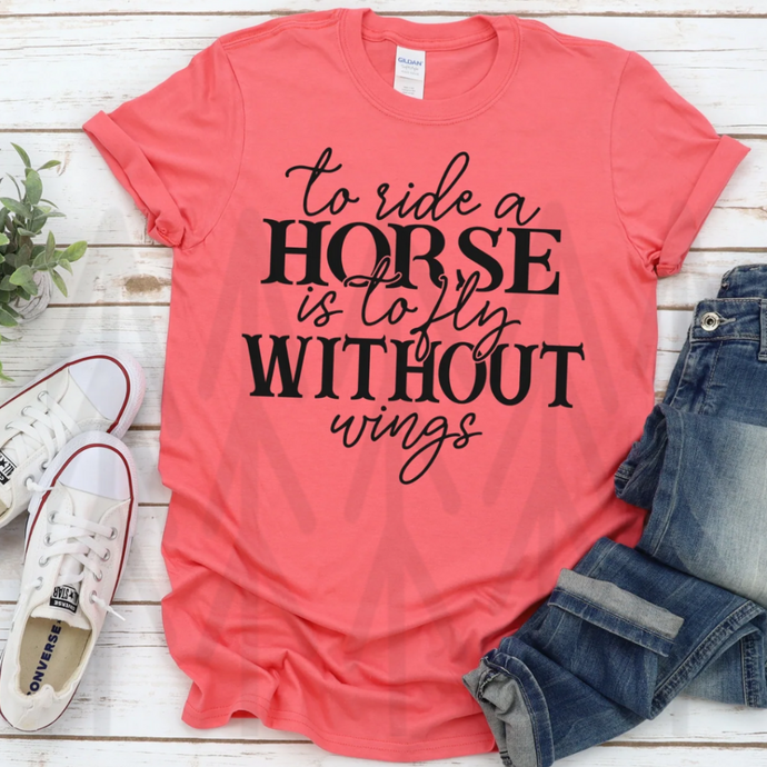 To Ride a Horse is to Fly Without Wings - Black Lettering