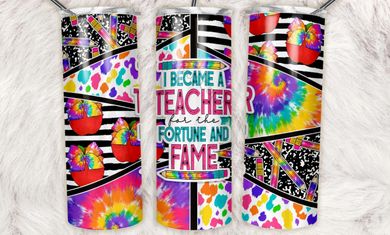 I Became A Teacher Tie Dye 20 Oz Tumbler