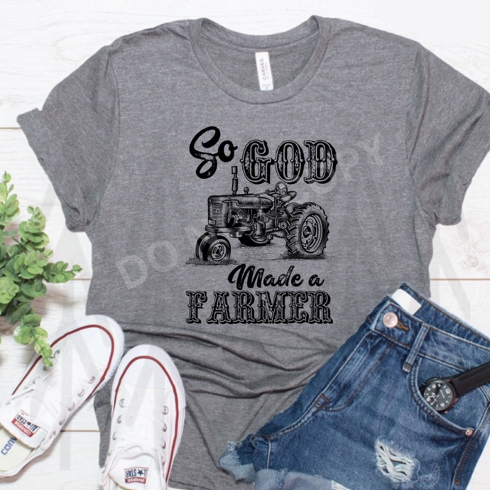 So God Made A Farmer - Black Lettering Shirts