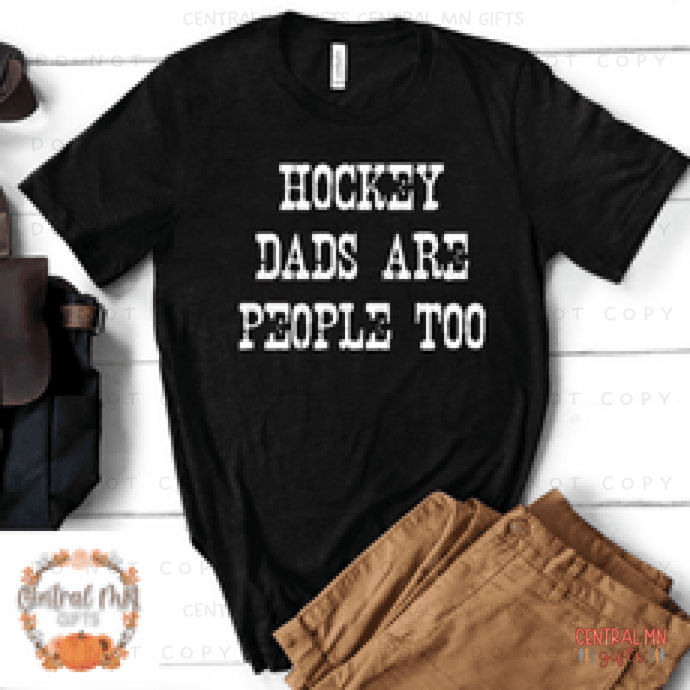Hockey Dads Are People Too Shirts & Tops