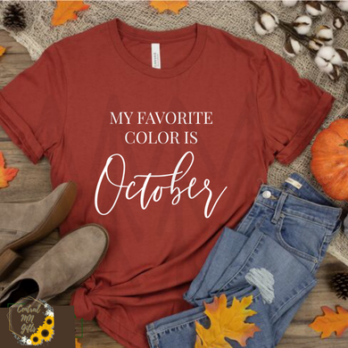 My Favorite Color Is October Shirts