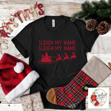 Sleigh My Name Shirts & Tops