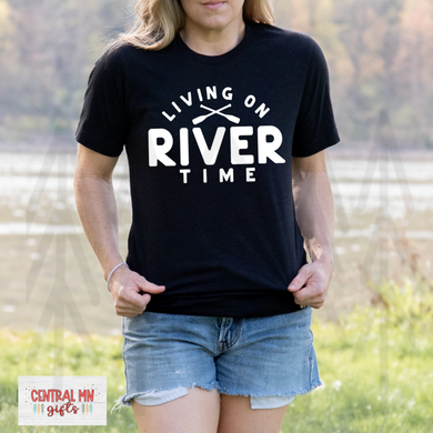 Living On River Time Shirts