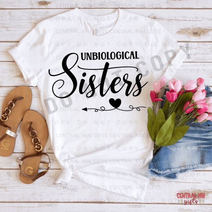 Unbiological Sisters Shirts