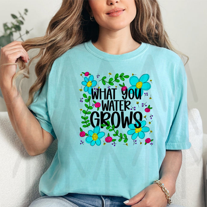 What You Water Grows - Black