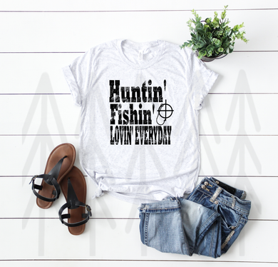 Huntin Fishin Lovin Everyday Shirts & Tops