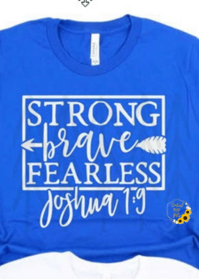 Strong Brave Fearless